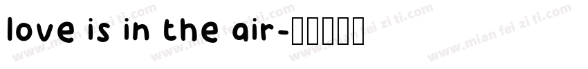 love is in the air字体转换